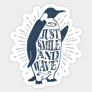 Nautical lettering:just smile and wave Sticker